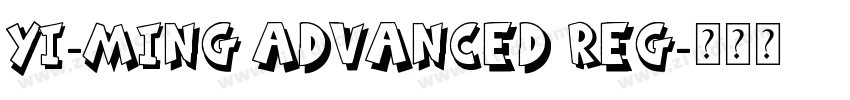 Yi-Ming Advanced Reg字体转换